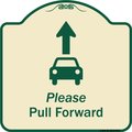 Signmission Designer Series-Please Pull Forward With Graphic And Ahead Arrow, 18" x 18", TG-1818-9934 A-DES-TG-1818-9934